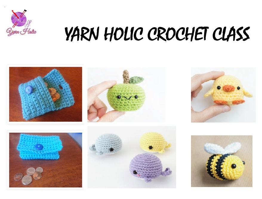 Yarn Holic Crochet Class